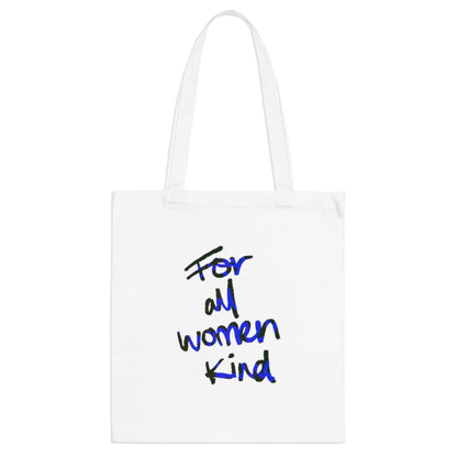 For All Women Kind Tote Bag