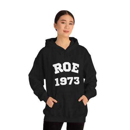 Roe 1973 Hooded Sweatshirt