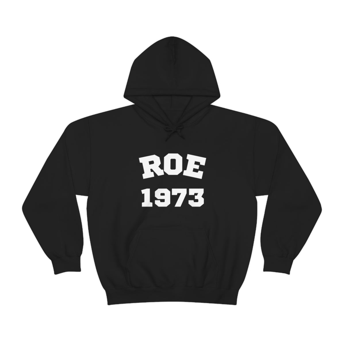 Roe 1973 Hooded Sweatshirt